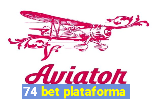 74 bet plataforma